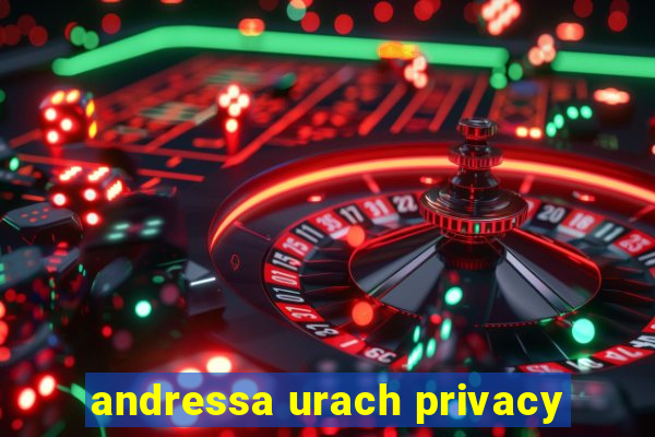 andressa urach privacy